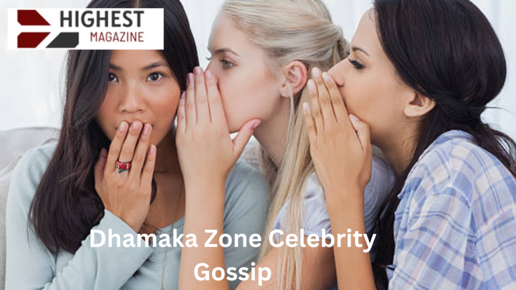 dhamaka zone celebrity gossip