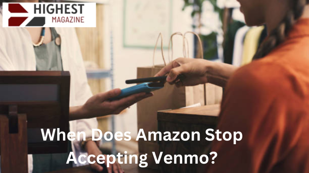 when does amazon stop accepting venmo