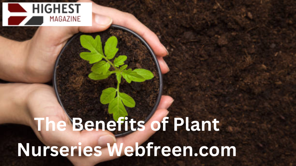 the benefits of plant nurseries webfreen.com