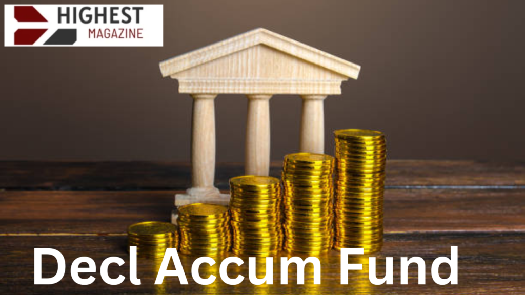 decl accum fund